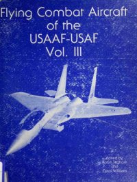 cover of the book Flying Combat Aircraft of the USAAF-USAF vol.III