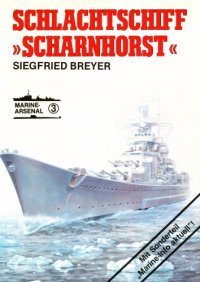 cover of the book Marine-Arsenal 003 - Schlachtschiff Scharnhorst