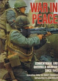 cover of the book War in Peace: Conventional and Guerrilla Warfare since 1945