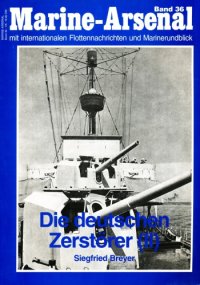 cover of the book Marine-Arsenal 036 - Die deutschen Zerstörer (II)