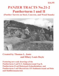 cover of the book Pantherturm I und II (Panther Turrets on Steel, Concrete, and Wood Stands) (Panzer Tracts No.21-2)