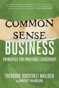 cover of the book Common-Sense Business: Principles for Profitable Leadership