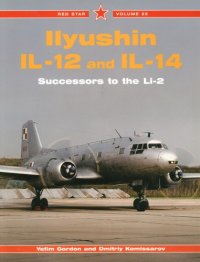 cover of the book Ilyushin IL-12 and IL-14  Successors to the Li-2