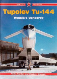 cover of the book Tupolev Tu-144: Russia’s Concorde