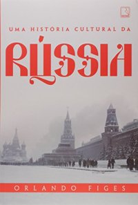 cover of the book Uma História Cultural da Rússia