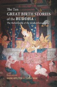 cover of the book The Ten Great Birth Stories of the Buddha: The Mahanipata of the Jatakatthavanonoana