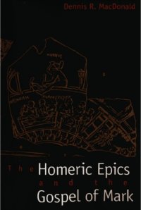 cover of the book The Homeric Epics and the Gospel of Mark