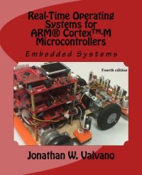 cover of the book Embedded Systems: Real-Time Operating Systems for Arm Cortex M Microcontrollers