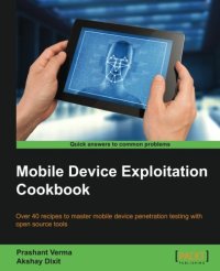 cover of the book Mobile Device Exploitation Cookbook