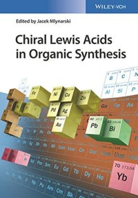 cover of the book Chiral Lewis Acids in Organic Synthesis