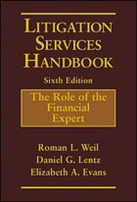 cover of the book Litigation services handbook : the role of the financial expert