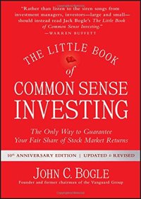 cover of the book The Little Book of Common Sense Investing: The Only Way to Guarantee Your Fair Share of Stock Market Returns