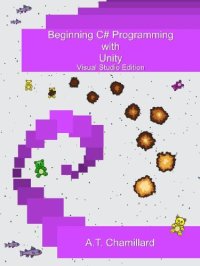 cover of the book Beginning C# Programming with Unity [Visual Studio Edition]