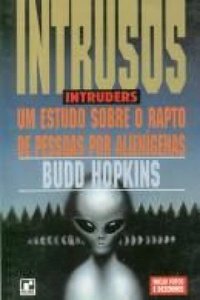 cover of the book Intrusos: Um estudo sobre o rapto de pessoas por alienígenas