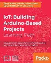 cover of the book IoT: Building Arduino-Based Projects