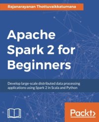 cover of the book Apache Spark 2 for Beginners