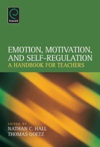 cover of the book Emotion, Motivation, and Self-Regulation: A Handbook for Teachers