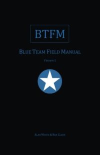 cover of the book Blue Team Field Manual (BTFM)