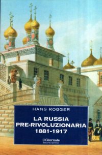 cover of the book La Russia pre-rivoluzionaria 1881-1917