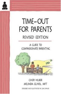 cover of the book Time-Out for Parents: A Guide to Compassionate Parenting