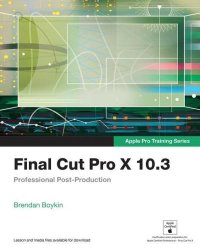 cover of the book Final Cut Pro X 10.3: Professional Post-Production