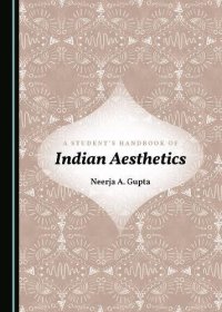 cover of the book A Students Handbook of Indian Aesthetics