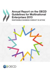 cover of the book Annual Report on the OECD Guidelines for Multinational Enterprises 2013 : Responsible Business Conduct in Action.