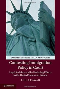 cover of the book Contesting Immigration Policy in Court: Legal Activism and its Radiating Effects in the United States and France