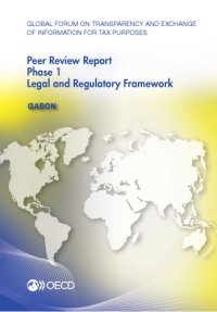 cover of the book Gabon 2015 : Phase 1: Legal and Regulatory Framework