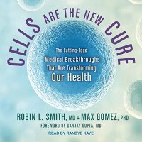 cover of the book Cells Are the New Cure [AUDiOBOOK]