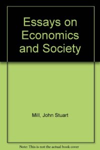 cover of the book Essays on Economics and Society Part I (Essays on Unsettled Qs)