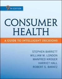 cover of the book Consumer Health: A Guide To Intelligent Decisions