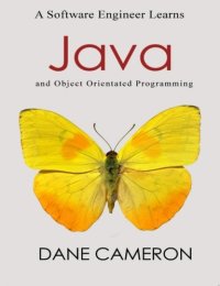 cover of the book A Software Engineer Learns Java and Object Orientated Programming