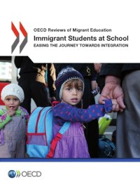 cover of the book Immigrant students at school : easing the journey towards integration