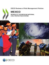 cover of the book OECD reviews of risk management policies Mexico 2013 ; review of the Mexican National Civil Protection System