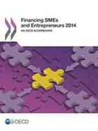 cover of the book Financing SMEs and Entrepreneurs 2014 : an OECD Scoreboard.