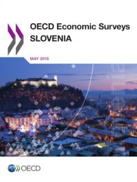 cover of the book OECD economic surveys : Slovenia 2015.