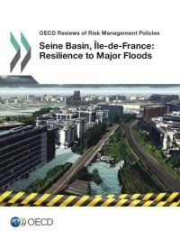 cover of the book Seine Basin, l̂le-de-France, 2014 : resilience to major floods.