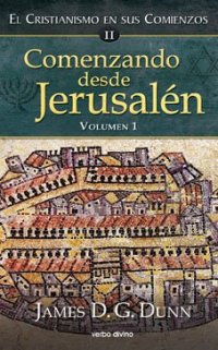 cover of the book Comenzando desde jerusalén: el Cristianismo en sus comienzos II