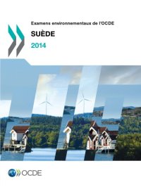 cover of the book Examens environnementaux de l’OCDE : Suède 2014.