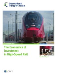 cover of the book ITF Round Tables The Economics of Investment in High-Speed Rail.