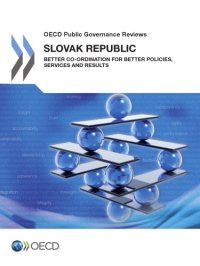 cover of the book Slovak Republic: Better Co-Ordination for Better Policies, Services and Results.