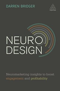 cover of the book Neuro Design: Neuromarketing Insights to Boost Engagement and Profitability