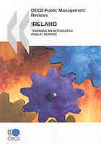 cover of the book Ireland : towards an integrated public service.