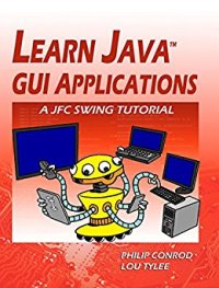 cover of the book Learn Java GUI Applications: A JFC Swing Tutorial