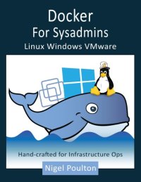 cover of the book Docker for Sysadmins: Linux Windows VMware