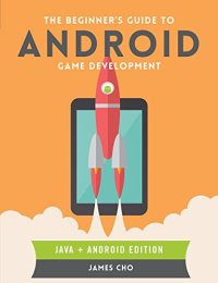 cover of the book The Beginner’s Guide to Android Game Development