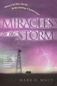 cover of the book Miracles in the Storm: Talking to the Other Side with the New Technology of Spiritual Contact