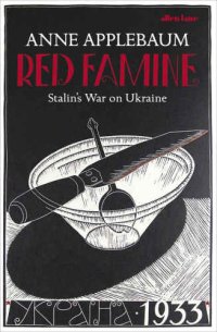 cover of the book Red Famine: Stalin’s War on Ukraine