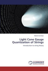 cover of the book Light Cone Gauge Quantization of Strings: Introduction to string theory